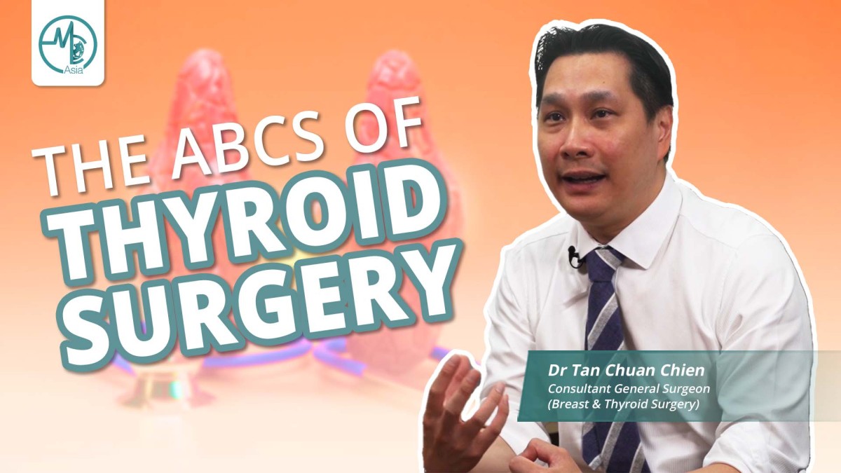 Thyroid Surgery: What to Expect with Dr Tan Chuan Chien