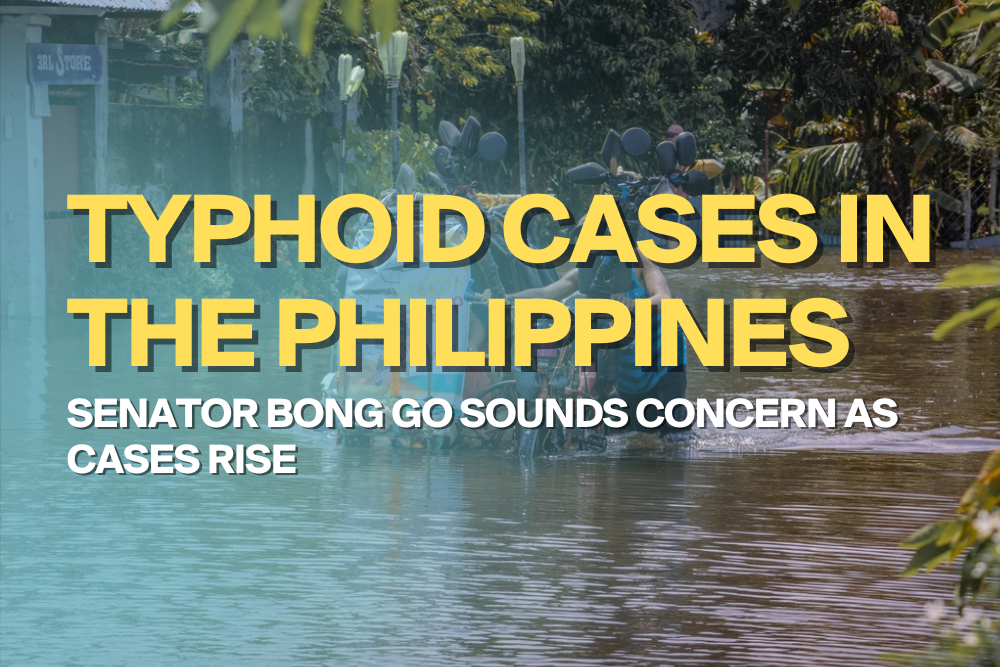 Senator Bong Go Concerned About Surging Typhoid Cases in the Philippines