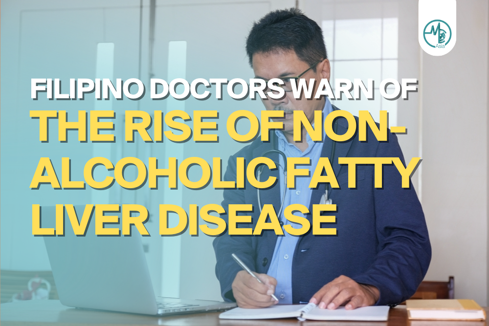 Filipino Physicians Warn Rise Of More Dangerous Strain of Fatty Liver Disease